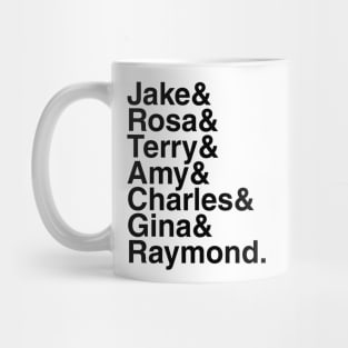 Brooklyn 99 - Jake & Rosa & Terry & Amy & Charles & Gina & Raymond. (Black) Mug